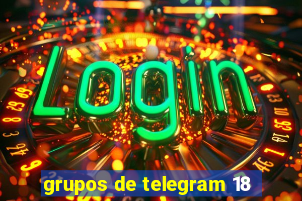 grupos de telegram 18